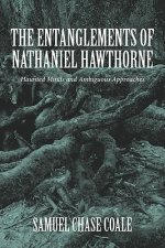 Entanglements of Nathaniel Hawthorne