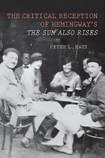 Critical Reception of Hemingway's The Sun Also Rises
