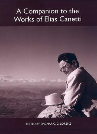 Companion to the Works of Elias Canetti