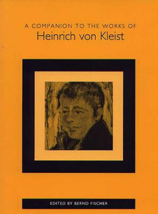 Companion to the Works of Heinrich von Kleist
