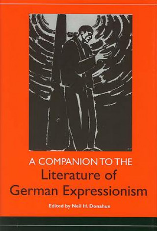 Companion to the Literature of German Expressionism