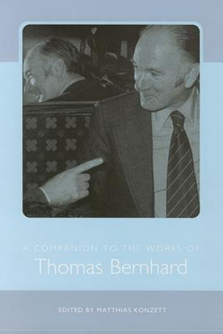 Companion to the Works of Thomas Bernhard