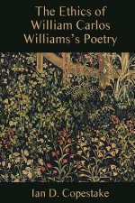 Ethics of William Carlos Williams's Poetry