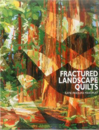 Fractured Landscape Quilts