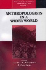 Anthropologists in a Wider World