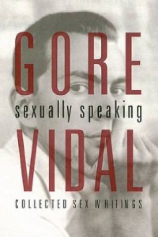 Gore Vidal Sexually Speaking