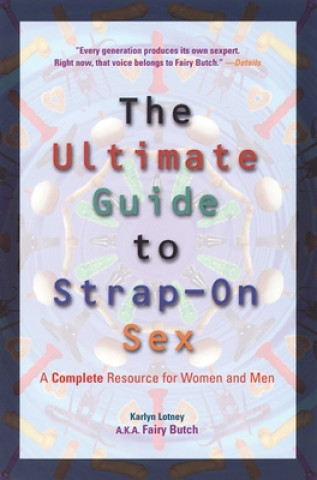 Ultimate Guide to Strap-on Sex