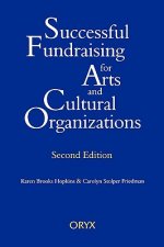 Successful Fundraising for Arts and Cultural Organizations, 2nd Edition
