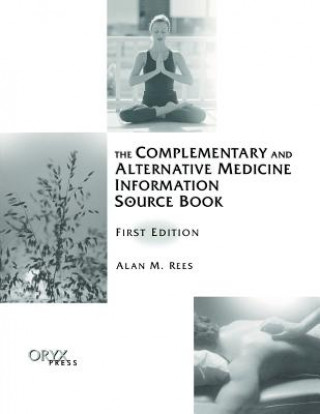 Complementary and Alternative Medicine Information Source Book