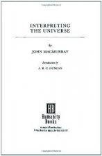 Interpreting the Universe