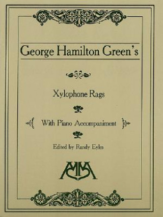 Xylophone Rags of George Hamilton Green