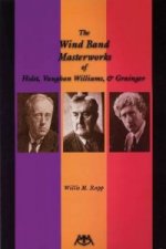 Wind Band Masterworks of Holst, Vaughan Williams and Grainger