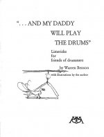 And My Daddy Will Play the Drums