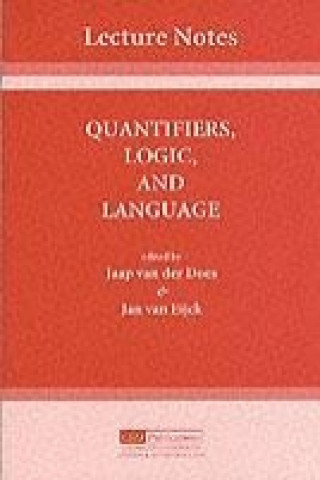 Quantifiers, Logic and Language