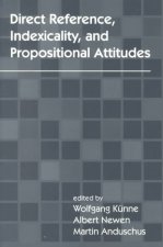 Direct Reference, Indexicality, and Propositional Attitudes