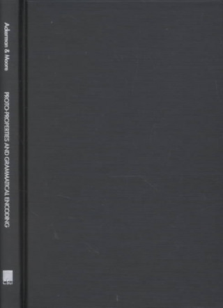 Proto-Properties and Grammatical Encoding