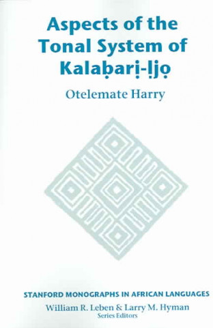 Aspects of the Tonal System of Kalabari-Ijo