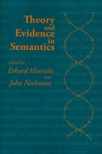 Theory and Evidence in Semantics