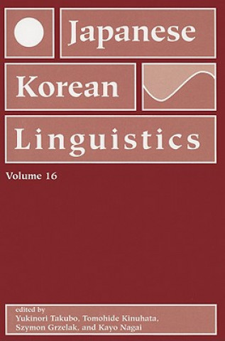 Japanese/Korean Linguistics, Volume 16
