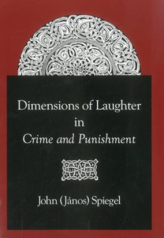 Dimensions of Laughter in Crime and Punishment