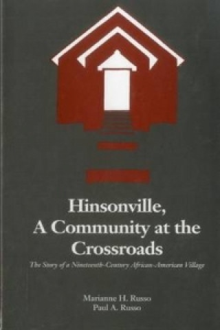 Hinsonville, A Community At The Crossroads
