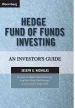 Hedge Fund of Funds Investing - An Investor's Guide