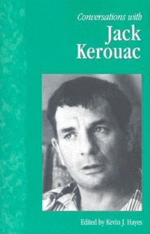 Conversations with Jack Kerouac