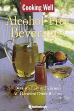 Cooking Well: Alcohol Free Beverages