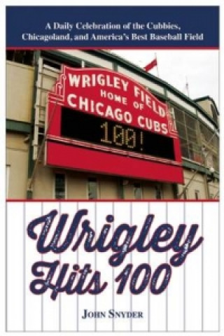 Wrigley Hits 100