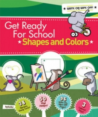 Get Ready For School: Shapes And Colors