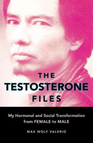 Testosterone Files (Max Wolf Valerio)(Miękka)