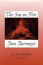 Sea on Fire: Jean Barraque