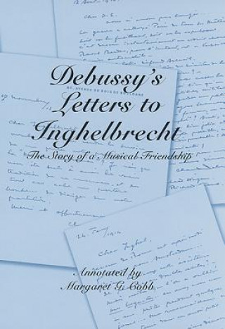 Debussy's Letters to Inghelbrecht