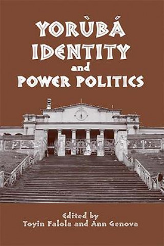 Yoruba Identity and Power Politics