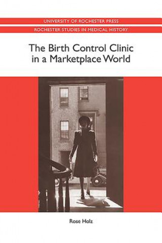 Birth Control Clinic in a Marketplace World