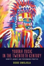 Yoruba Music in the Twentieth Century
