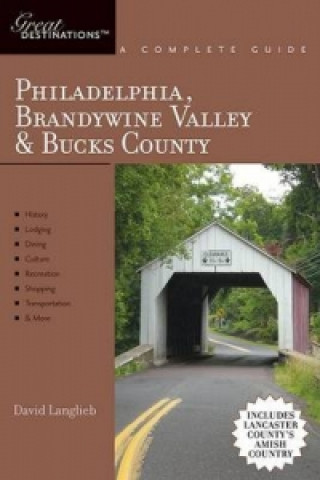 Philadelphia, Brandywine Valley and Bucks County