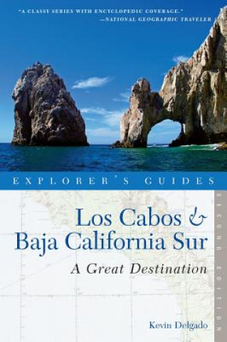 Explorer's Guide Los Cabos & Baja California Sur: A Great De