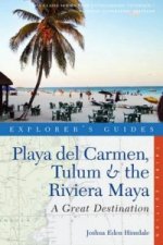 Explorer's Guide Playa Del Carmen, Tulum and the Riviera Maya