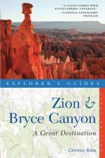 Explorer's Guide Zion and Bryce Canyon