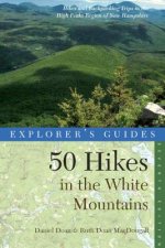 Explorer's Guide 50 Hikes in the White Mountains