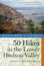 Explorer's Guide 50 Hikes in the Lower Hudson Valley