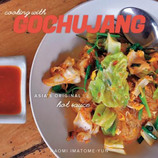 Cooking with Gochujang (Naomi Imatome)(Miękka)