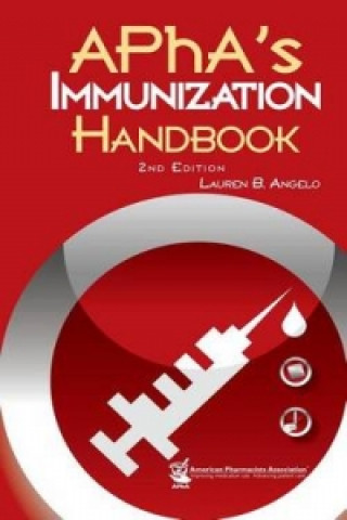 APhA's Immunization Handbook