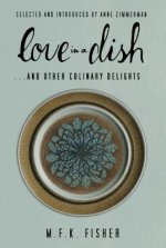 Love in a Dish... and Other Culinary Delights