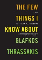 Few Things I Know About Glafkos Thrassakis