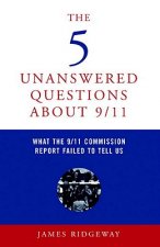 Five Unanswered Questions About 9/11