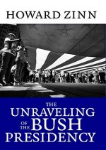 Unraveling Of The Bush Presidency