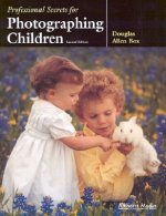 Professional Secrets For Photographing Children 2ed