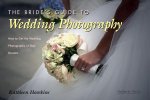 Bride's Guide To Wedding Photography